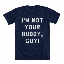 Not Your Buddy